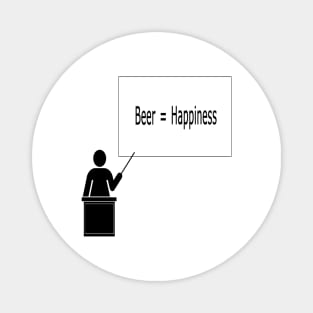 Beer = Happiness Magnet